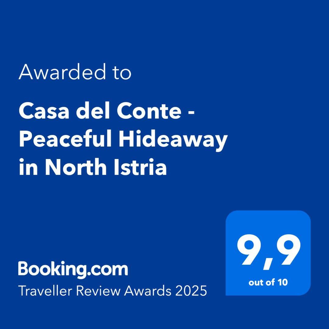 Casa Del Conte - Peaceful Hideaway In North Istria Villa โกรชน์ยัน ภายนอก รูปภาพ